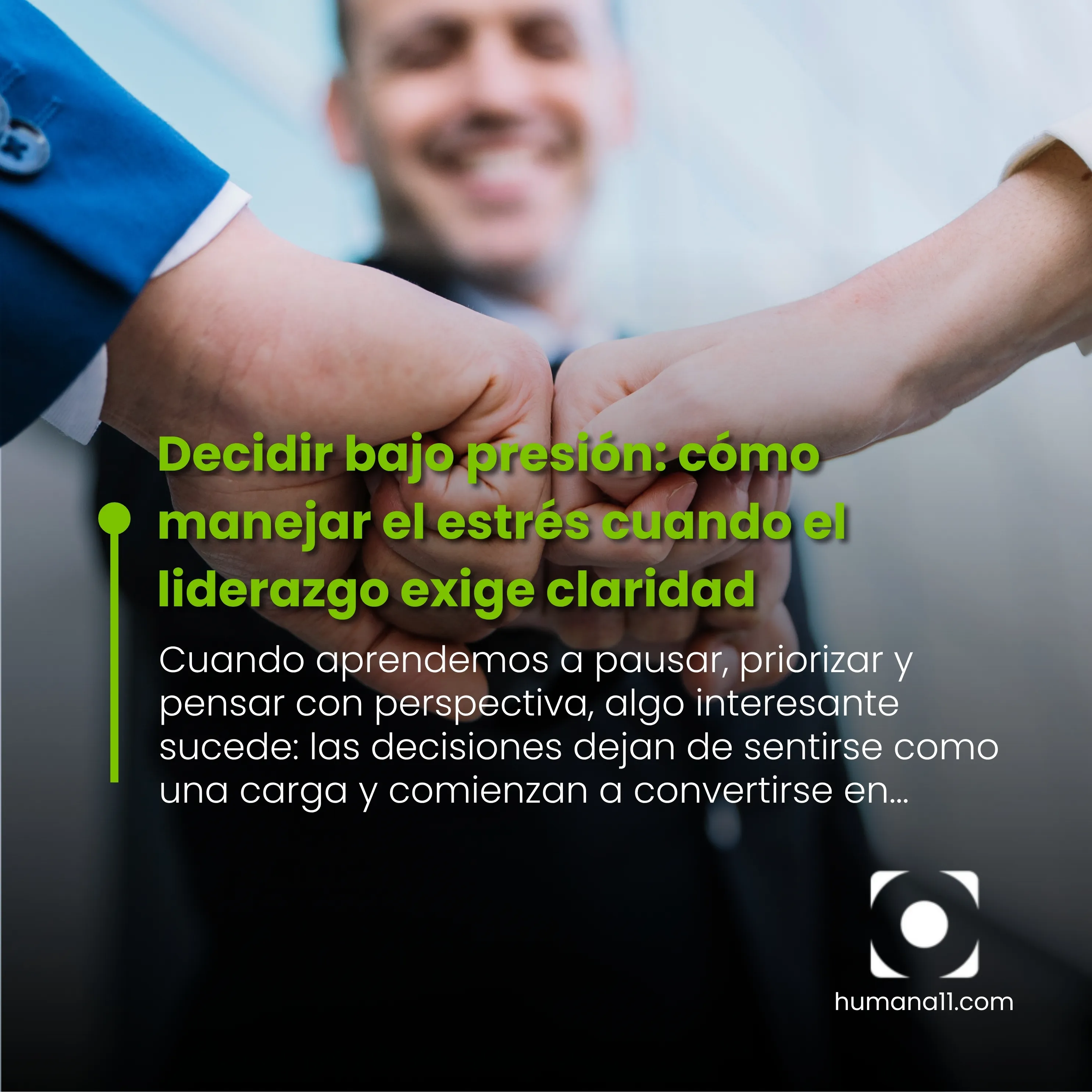 Decidir bajo presión: cómo manejar el estrés cuando el liderazgo exige claridad