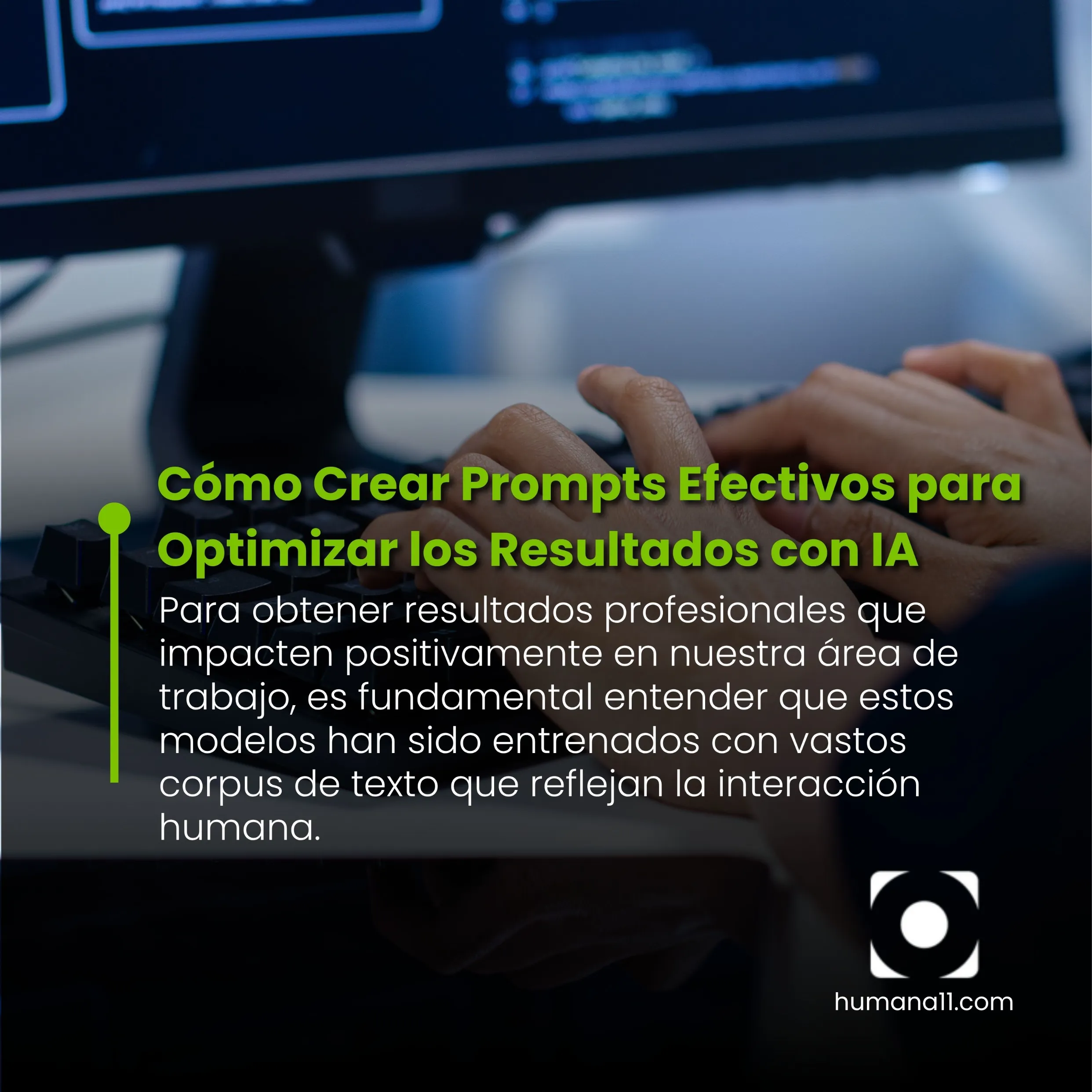 Cómo Crear Prompts Efectivos para Optimizar los Resultados con IA